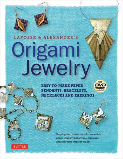 Lafosse & Alexander's Origami Jewelry, Paperback / softback Book