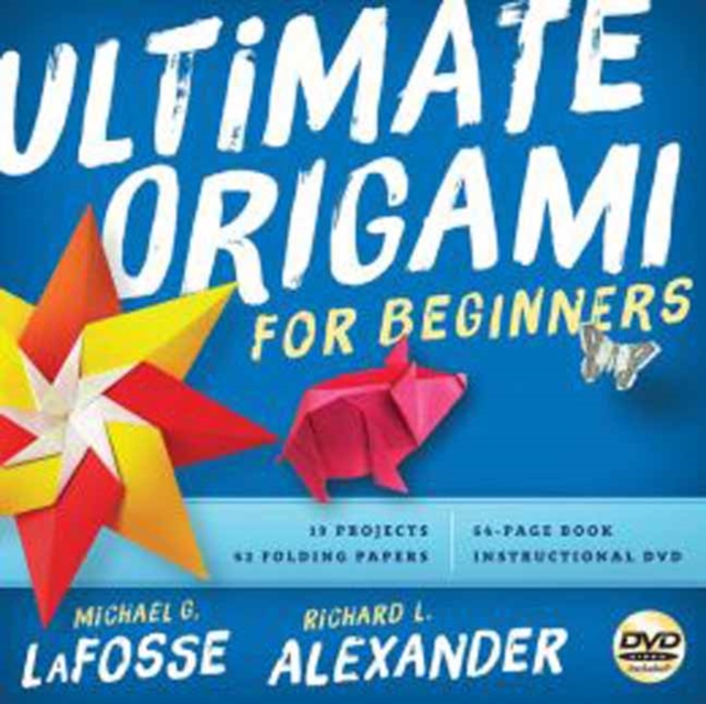 Ultimate Origami for Beginners Kit : The Perfect Kit for Beginners-Everything you Need is in This Box!: Kit Includes Origami Book, 19 Projects, 62 Origami Papers & Video Instructions, Multiple-component retail product Book