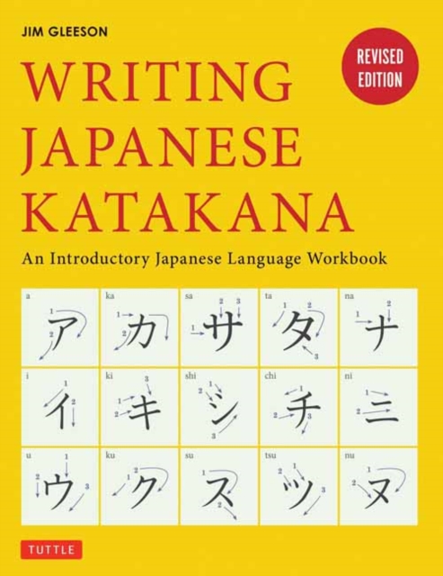 Writing Japanese Katakana : An Introductory Japanese Language Workbook, Paperback / softback Book
