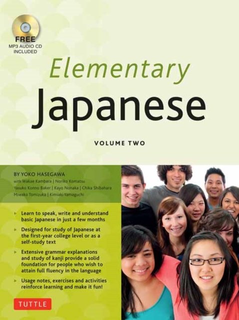Elementary Japanese Volume Two : This Intermediate Japanese Language Textbook Expertly Teaches Kanji, Hiragana, Katakana, Speaking & Listening (Online Media Included) Volume 2, Multiple-component retail product Book