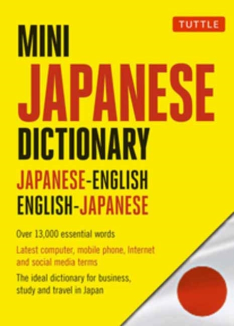 Mini Japanese Dictionary : Japanese-English, English-Japanese (Fully Romanized), Paperback / softback Book