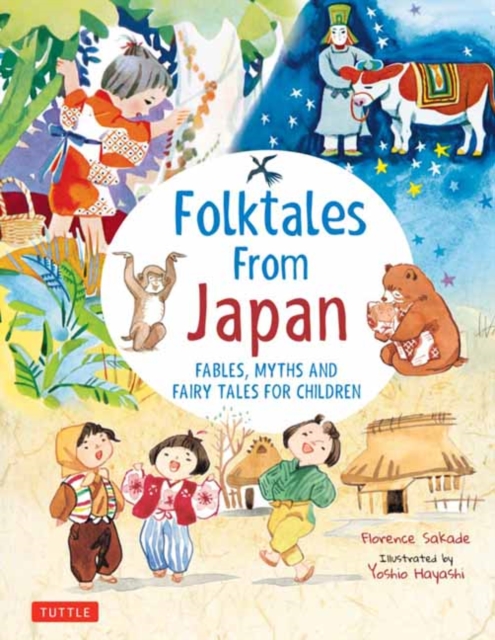 Folk Tales from Japan : Fables, Myths and Fairy Tales for Children, Hardback Book