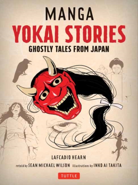 Manga Yokai Stories : Ghostly Tales from Japan (Seven Manga Ghost Stories), Paperback / softback Book