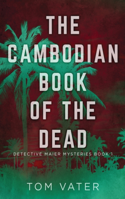 The Cambodian Book Of The Dead, Hardback Book