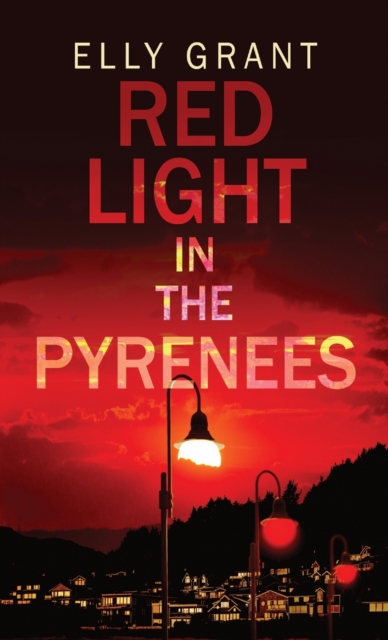 Red Light in the Pyrenees, Hardback Book