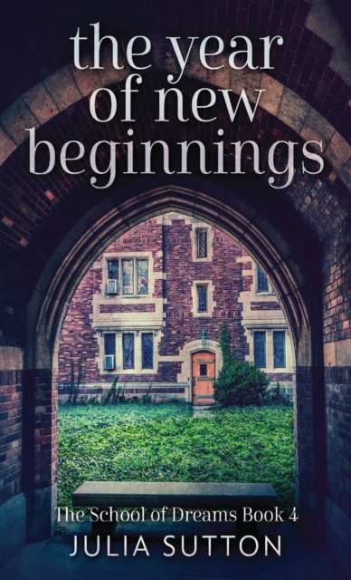 The Year Of New Beginnings, Hardback Book