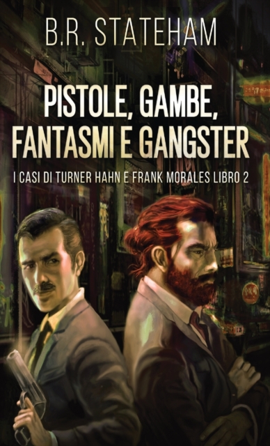 Pistole, Gambe, Fantasmi e Gangster, Hardback Book
