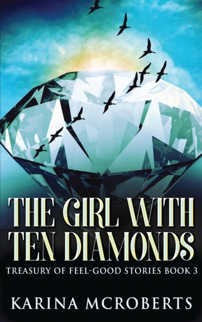 The Girl With Ten Diamonds, Hardback Book