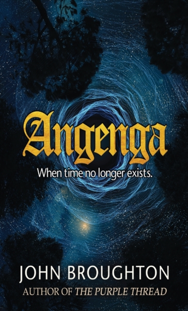 Angenga : The Disappearance Of Time, Hardback Book