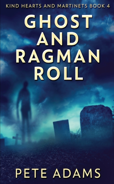 Ghost And Ragman Roll : Spectre Or Spook?, Paperback / softback Book