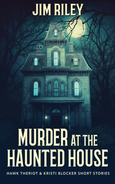 Murder at the Haunted House, Hardback Book
