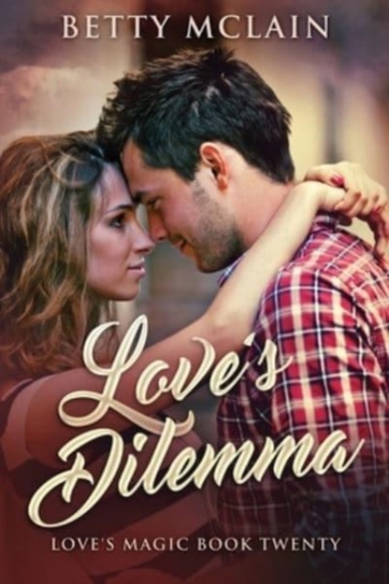 Love's Dilemma : A Sweet & Wholesome Contemporary Romance, Paperback / softback Book