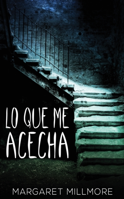 Lo Que Me Acecha, Paperback / softback Book