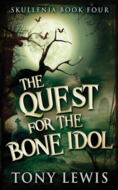 The Quest for the Bone Idol, Paperback / softback Book