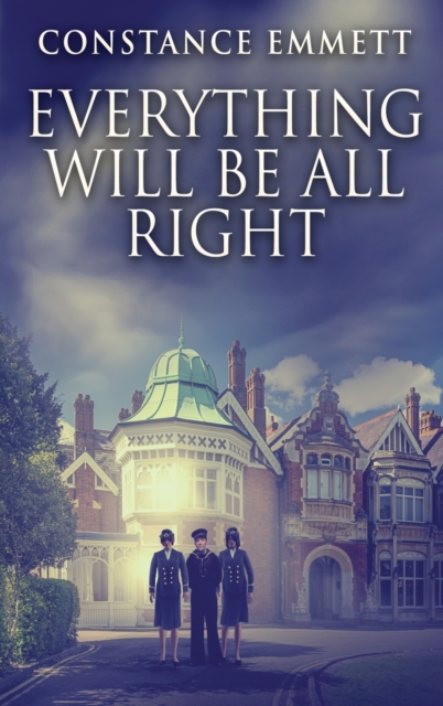 Everything Will Be All Right, Hardback Book