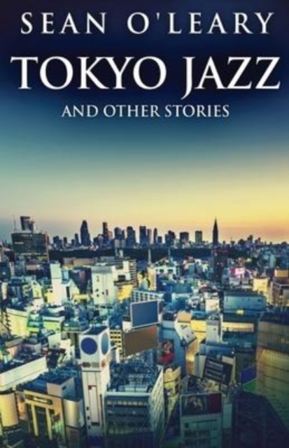 Tokyo Jazz And Other Stories, Paperback / softback Book