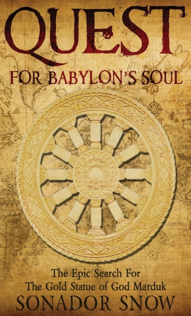 Quest for Babylon's Soul, Hardback Book