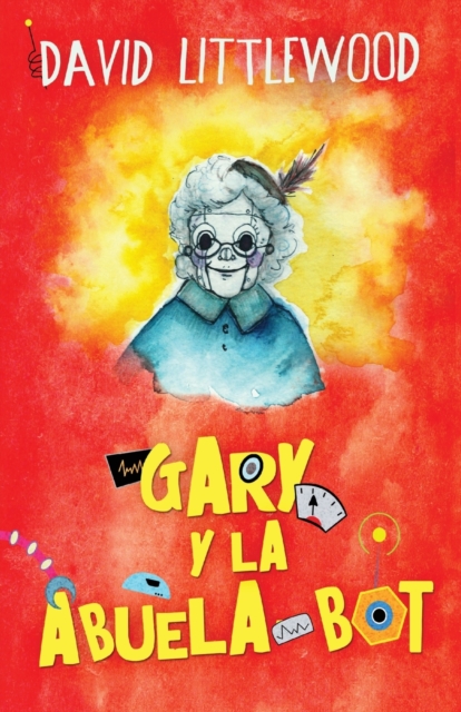 Gary y la abuela-bot, Paperback / softback Book