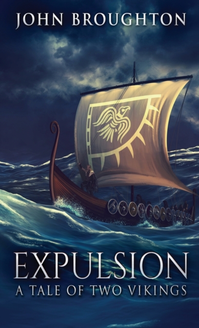 Expulsion : A Tale Of Two Vikings, Hardback Book