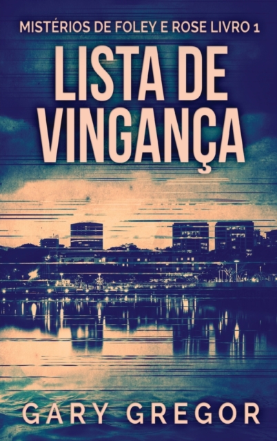 Lista de Vinganca, Hardback Book