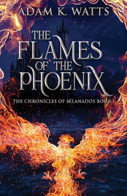 The Flames Of The Phoenix, Paperback / softback Book