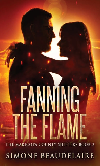 Fanning The Flame, Hardback Book