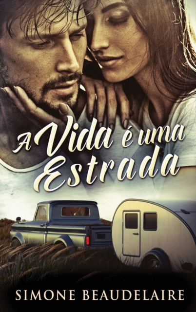 A vida e uma estrada, Hardback Book