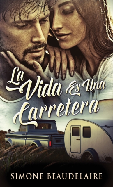 La Vida Es Una Carretera, Hardback Book