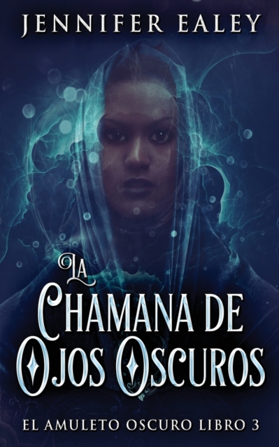 La Chamana de Ojos Oscuros, Paperback / softback Book