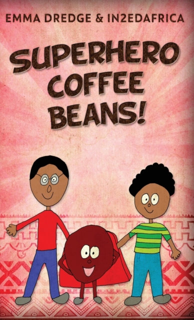 Superhero Coffee Beans!, Hardback Book