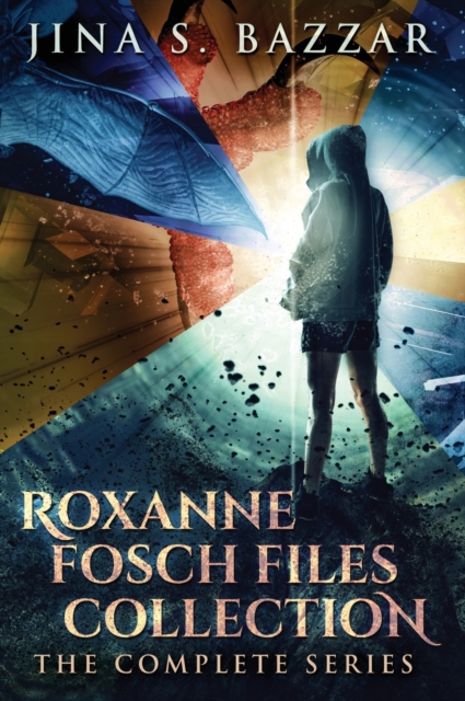 Roxanne Fosch Files Collection : The Complete Series, Hardback Book