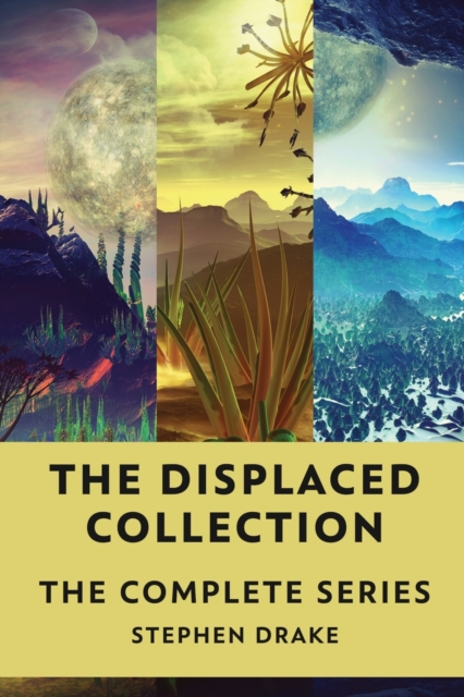 The Displaced Collection : The Complete Series, Paperback / softback Book