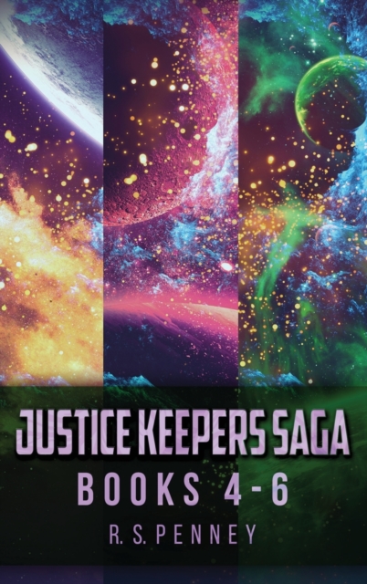 Justice Keepers Saga - Books 4-6, Hardback Book