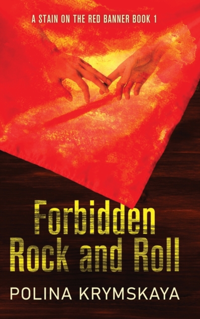 Forbidden Rock and Roll, Hardback Book