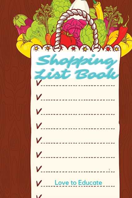 Shopping List Book - Beautiful Log Book for Shopping, Paperback / softback Book