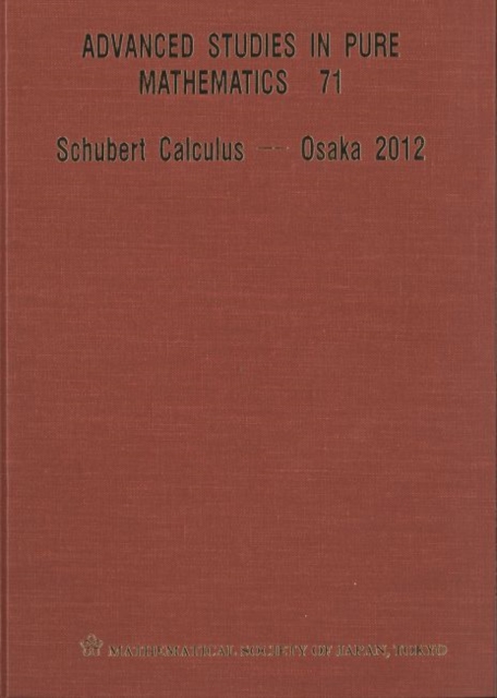 Schubert Calculus - Osaka 2012, Hardback Book
