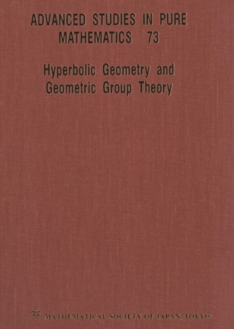Hyperbolic Geometry And Geometric Group Theory, Hardback Book