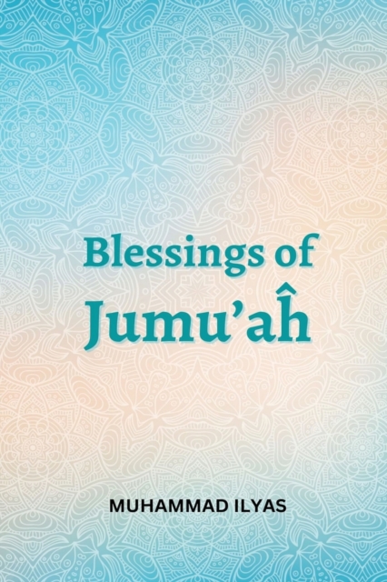 Blessings-of-Jumuah, Paperback / softback Book