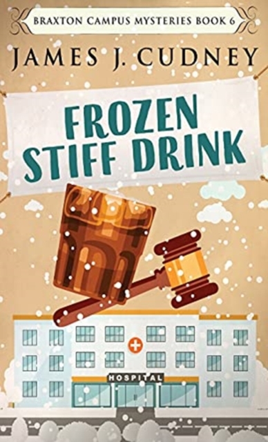 Frozen Stiff Drink, Hardback Book