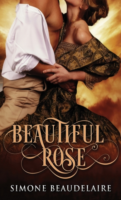 Beautiful Rose, Hardback Book