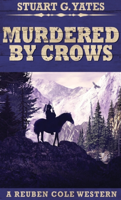 Murdered By Crows, Hardback Book