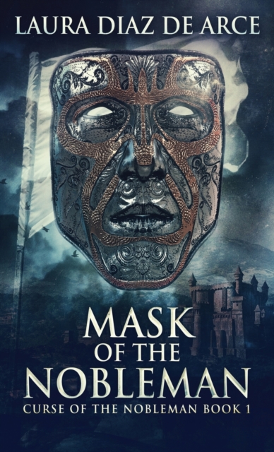 Mask Of The Nobleman, Hardback Book