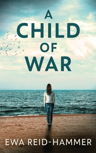 A Child Of War, Hardback Book