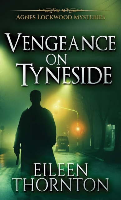 Vengeance On Tyneside, Hardback Book