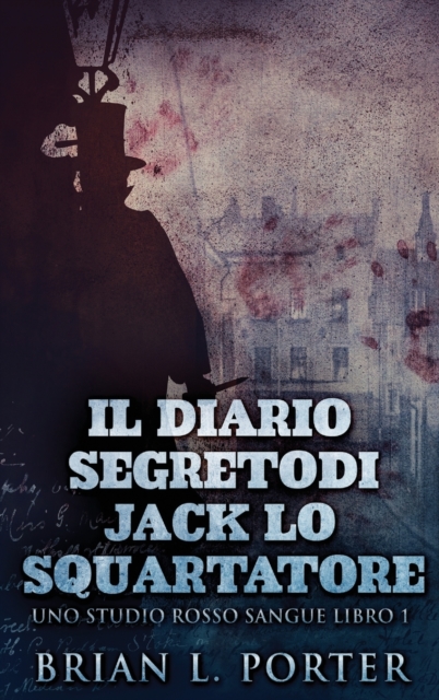 Il Diario Segreto Di Jack Lo Squartatore, Hardback Book