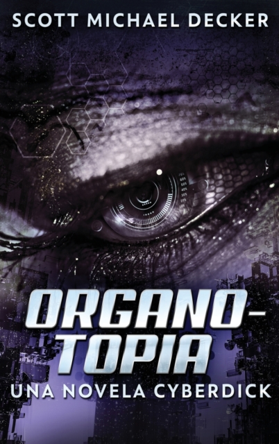 Organotopia - Una novela Cyberdick, Hardback Book