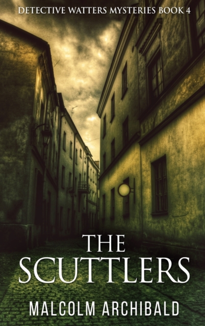The Scuttlers, Hardback Book