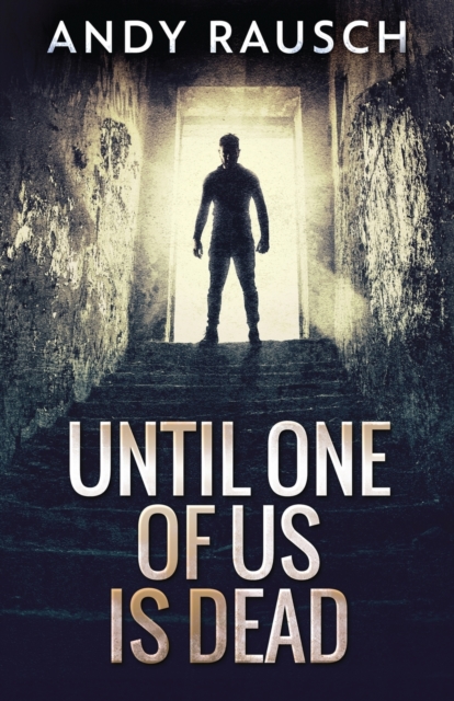 Until One Of Us Is Dead, Paperback / softback Book