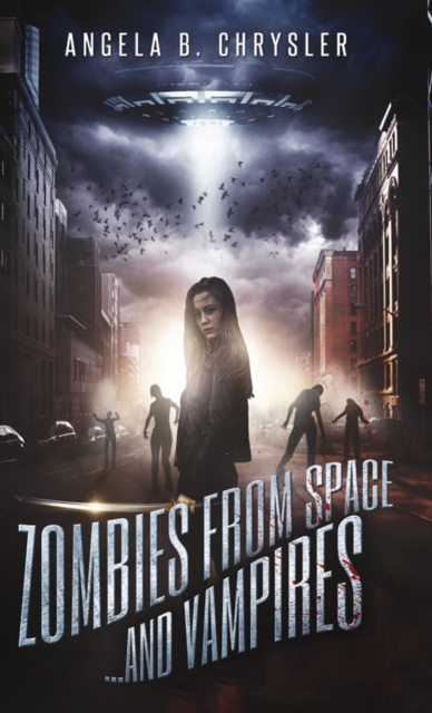 Zombies from Space and Vampires, Hardback Book