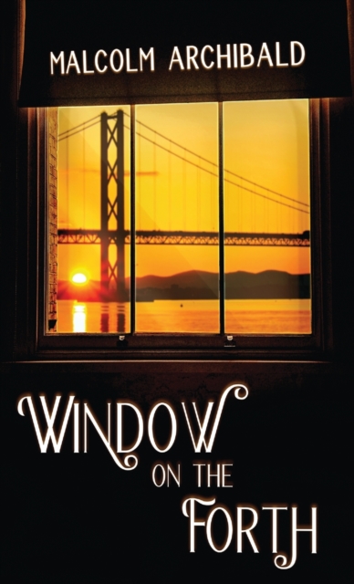 Window on the Forth, Hardback Book
